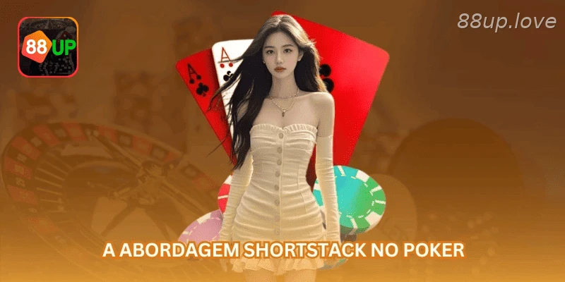 Shortstack no poker com poucas fichas, blinds e decisões de risco