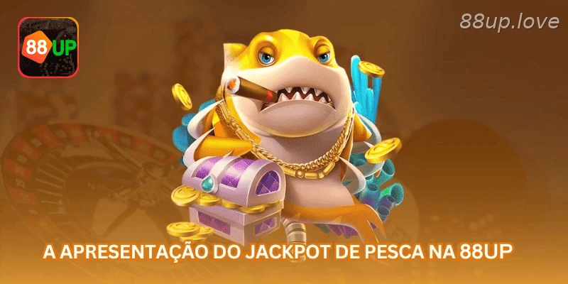Jackpot da Pesca na 88UP com alvos especiais e saldo em R$