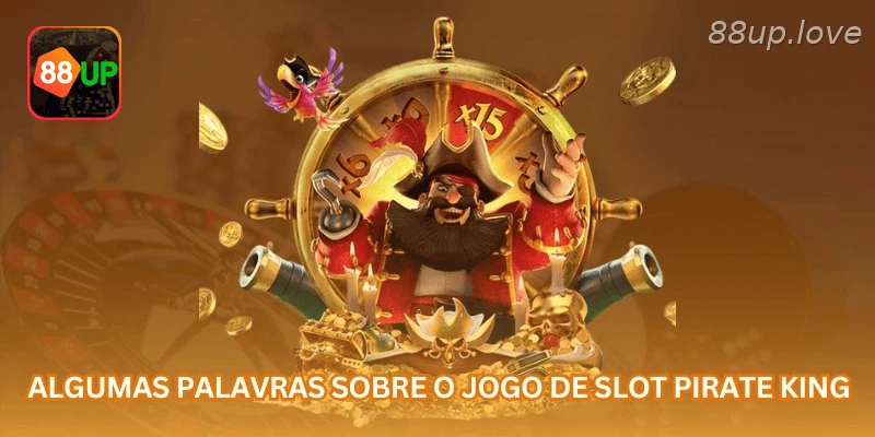 Pirate King na 88UP com tema de piratas, símbolos e saldo em R$