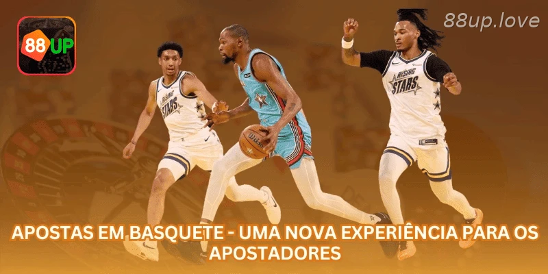 Apostas em Basquete - Uma Nova Experiência para os Apostadores.