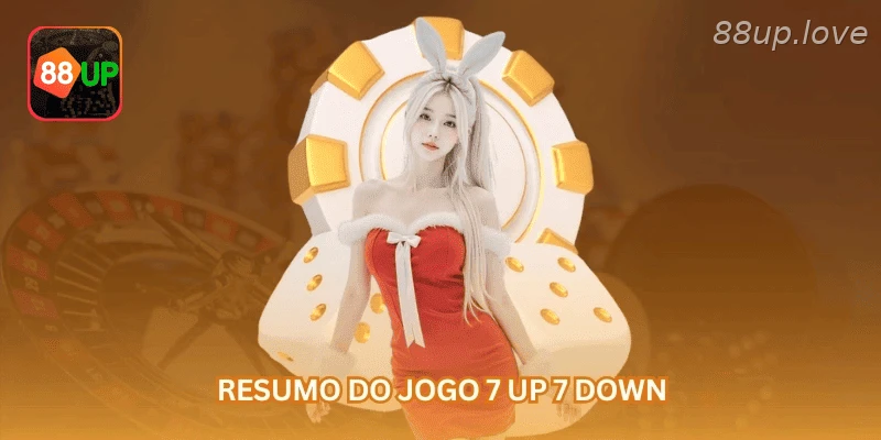 7 Up 7 Down na 88UP com soma dos dados e regras claras