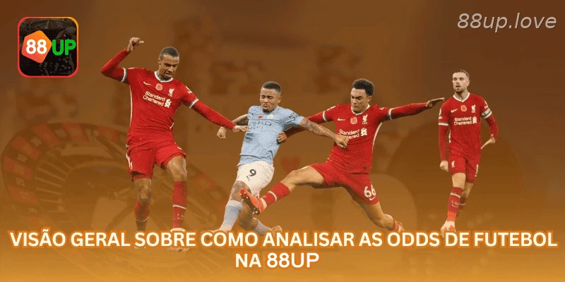 Análise de odds de futebol na 88UP com leitura de mercado e risco